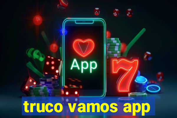 truco vamos app